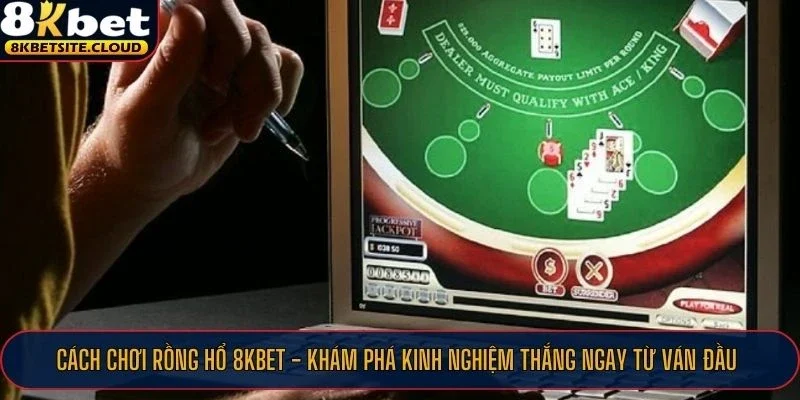 Cách chơi Rồng Hổ được nhà cái 8KBET giới thiệu đến người chơi