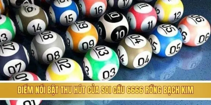 Điểm nổi bật thu hút của soi cầu 6666 rồng bạch kim