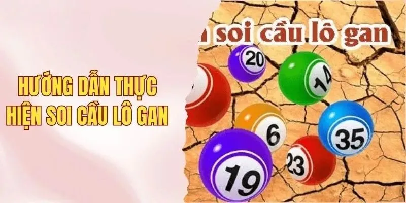 Soi Cầu Lô Gan Và Hướng Dẫn Cách Thực Hiện từ 8KBET 3 Phương pháp soi cầu lô gan chất lượng để bạn tham khảo