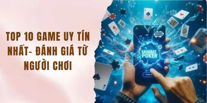 10 game uy tín