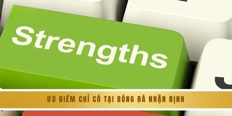 Ưu điểm chỉ có tại bóng đá nhận định của 8KBET