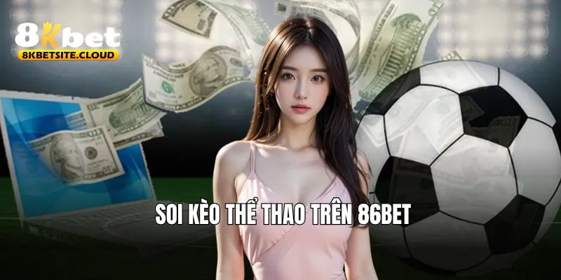 Soi kèo thể thao vốn ít lời to trên nhà cái được hội viên tin tưởng